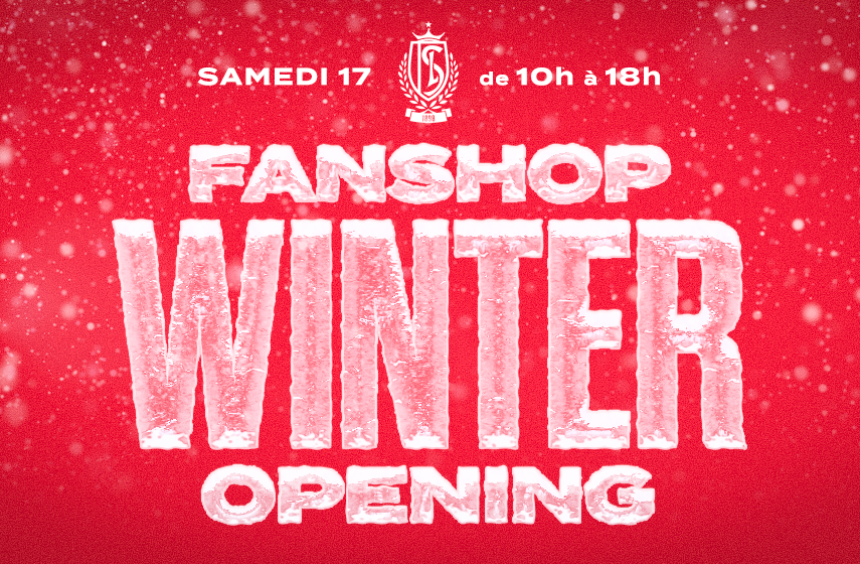 Fanshop Winter Opening ce samedi 17 décembre