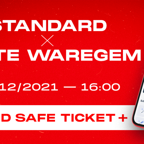 Standard - Zulte Waregem : Covid Safe Ticket + (UPDATE)